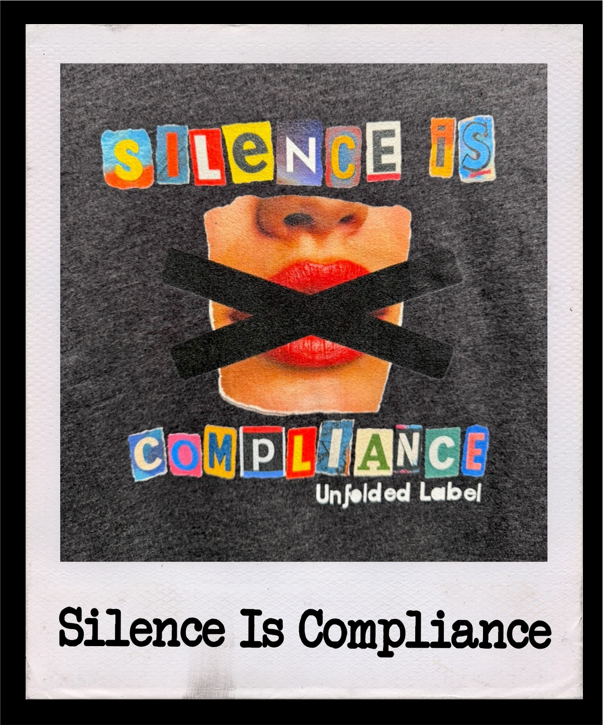 Silence Is Compliance activist t-shirt by Unfolded Label. Bold resistance clothing for those who refuse to stay silent in the face of injustice. Available in multiple colors.