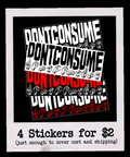 DONTCONSUME 4 Stickers for $2