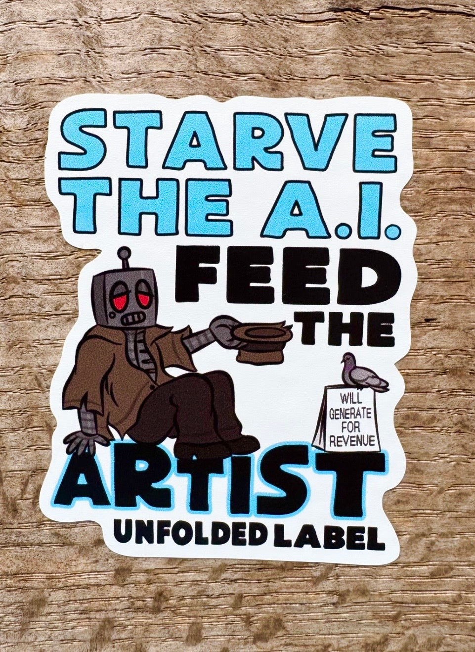 Starve AI Feed the Artist Blue Vinyl Sticker
