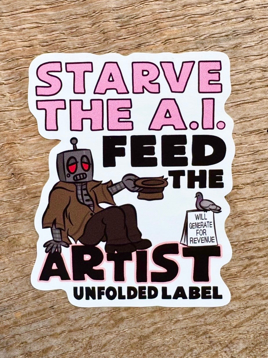Starve AI Feed the Artist Pink Vinyl Sticker